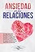 Ansiedad en las Relaciones:...