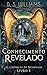 Conhecimento Revelado (As Crônicas de Nememiah) (Portuguese Edition)