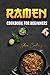 Ramen Cookbook for Beginners by Xohir Cookery