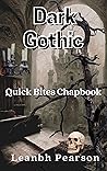 Dark Gothic (Quick Bites Chapbook, #3)