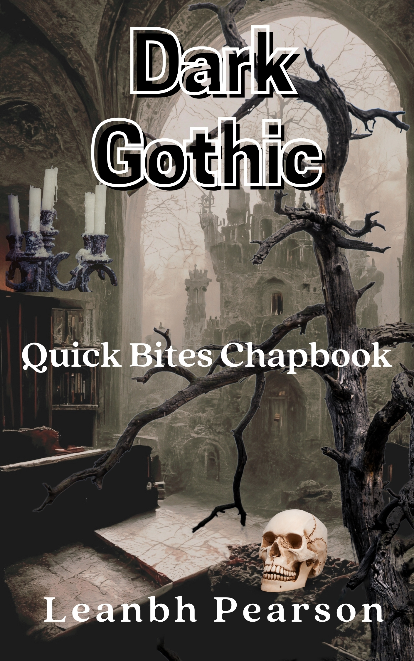 Dark Gothic (Quick Bites Chapbook, #3)