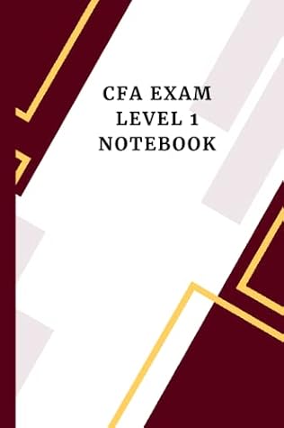 CFA Exam Level 1 Notebook: 6 months to start preparing for the CFA exam