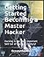 Getting Started Becoming a Master Hacker: Hacking is the Most Important Skill Set of the 21st Century! - 2019, Paperback