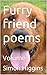 Furry friend poems: Volume 1