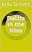 Battle in the Kiss by Julia Graves