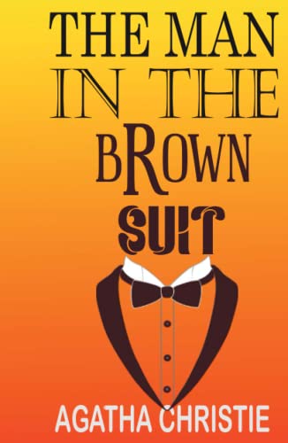 THE MAN IN THE BROWN SUIT
