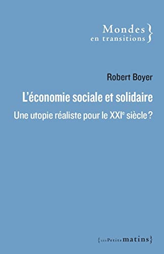 L'Économie sociale et solidaire : une utopie réaliste pour le XXIe siècle ? (Paperback)