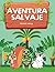 Aventura Salvaje