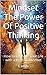 Mindset The Power Of Positi...