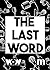 The Last Word