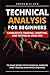 Technical Analysis for Beginners: Candlestick Trading, Charting, and Technical Analysis to Make Money with Financial Markets Zero Trading Experience Required (Day Trading)
