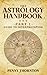 THE ASTROLOGY HANDBOOK: PART 1 GUIDE TO INTERPRETATION