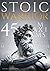 The Stoic Warrior. 45 Maxims for Life from Marcus Aurelius' M... by Andrii Datsenko