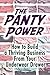 The Panty Power by Panty Lane