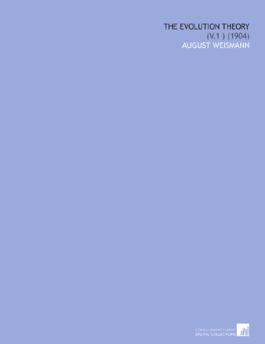 The Evolution Theory: (V.1 ) (1904)