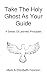 Take The Holy Ghost As Your...