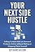 Your Next Side Hustle: Sell...