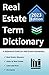 Real Estate Term Dictionary by Easy Route Test Prep