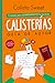 CALISTERÍAS. Guía de autor. Consejos para sobrevivir en la es... by Calista Sweet