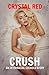 Crush: An Interracial Cuckold Story
