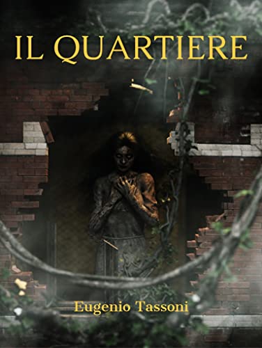 Il Quartiere (Italian Edition)