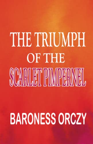 The Triumph of the Scarlet Pimpernel