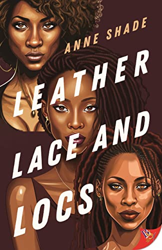 Leather, Lace, and Locs (Paperback)