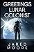 Greetings Lunar Colonist