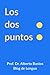 Los dos puntos by Alberto Bustos