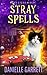 Stray Spells (Nine Lives Magic, #7)