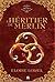 Le Secret des Druides: L'Héritier de Merlin (French Edition)
