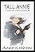 Tall Annie: A Life in Two Genders