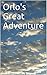 Orlo's Great Adventure (The...