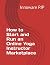 How to Start and Run an Onl...