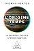 L' Origine du temps: La dernière théorie de Stephen Hawking (French Edition)