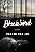 Blackbird: A Novel