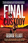 Final Custody: Without her son, she might as well be dead. To get him back, she might end up that way... Final Custody: Without her son, she might as well be dead. To get him back, she might end up that way...