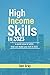 High Income Skills in 2023: A quick view of skills that can make you rich in 2023