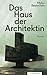 Das Haus der Architektin