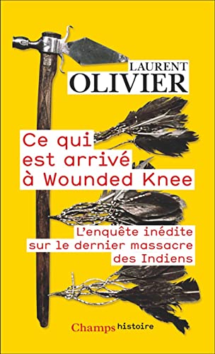 Ce qui est arrivé à Wounded Knee (French Edition)