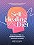 Self Healing Diet: A Scient...