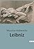 Leibniz: Exploration de la philosophie de Leibniz à travers la Monadologie (French Edition)
