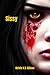 SISSY: An Extreme Horror Novel