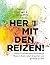 Her mit den Reizen! Oder: Warum hochsensible Multitalente Reize in ihrem Leben brauchen, um glücklich zu sein: Wegweiser bei Unter- und Überreizung für ... die Vielfalt brauchen (German Edition)