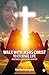 Walk With Jesus Christ To E...