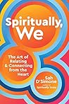 Spiritually, We: ...