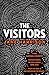 The Visitors: The remarkabl...