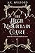 The High Mountain Court by A.K. Mulford