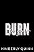 Burn for You