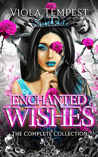 Enchanted Wishes: The Complete Collection (Kindle Edition)